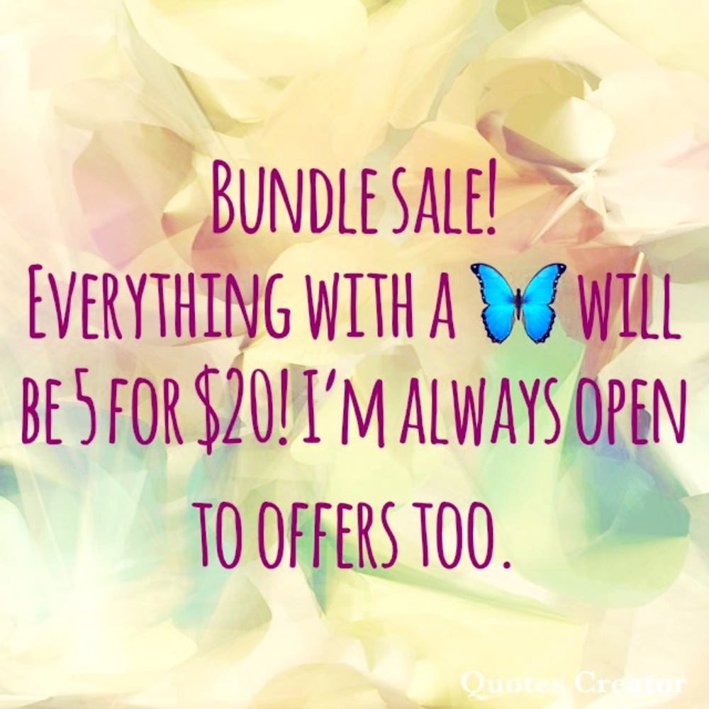Bundle sale! Everything with a 🦋 is 5 for $20!